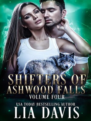 cover image of Shifters of Ashwood Falls Volume Four